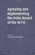 Agreeing and Implementing the Doha Round of the WTO