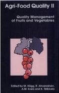 Agri-Food Quality II: Quality Management of Fruits and Vegetables - Hagg, Margareta (Editor), and Tiilikkala, K (Editor), and Ahvenainen, R (Editor)