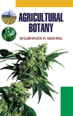 Agricultural Botany - Mishra, S R