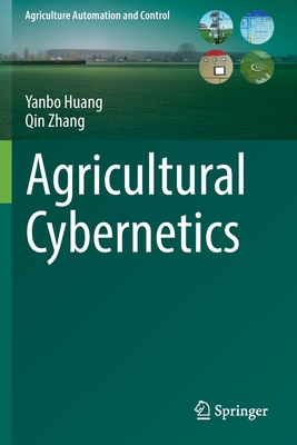 Agricultural Cybernetics - Huang, Yanbo, and Zhang, Qin