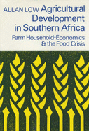 Agricultural Development in Southern Africa: Farm-household Economics and the Food Crisis