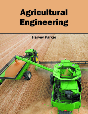 Agricultural Engineering - Parker, Harvey (Editor)