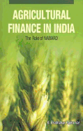 Agricultural Finance in India: The Role of Nabard