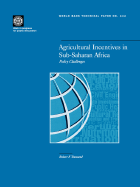 Agricultural Incentives in Sub-Saharan Africa: Policy Challenges