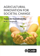 Agricultural Innovation for Societal Change: Towards Sustainability