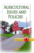 Agricultural Issues & Policies: Volume 4