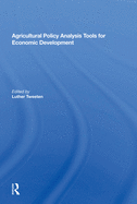 Agricultural Policy Analysis Tools For Economic Development