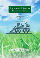 Agricultural Robots: Mechanisms and Practice