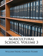 Agricultural Science, Volume 3