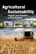 Agricultural Sustainability: Progress and Prospects in Crop Research