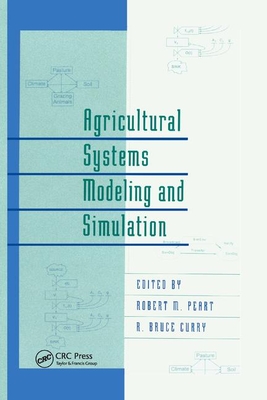 Agricultural Systems Modeling and Simulation - Peart, Robert M. (Editor), and Shoup, W. David (Editor)