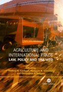 Agriculture and International Trade: Law, Policy and the Wto