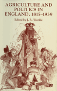 Agriculture and Politics in England, 1815-1939