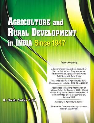 Agriculture and Rural Development in India Since 1947 - Prasad, Chandra Shekhar