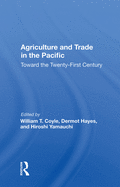 Agriculture and Trade in the Pacific: Toward the Twenty-First Century