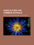 Agriculture for Common Schools