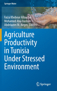 Agriculture Productivity in Tunisia Under Stressed Environment