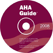 AHA Guide to the Health Care Field 2008 Edition on CD-ROM: United States Hospitals, Health Care Systems, Networks, Alliances, Health Organizations, Agencies, Providers