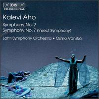 Aho: Symphonies Nos. 2 & 7 - Ilkka Palli (cello); Jaakko Kuusisto (violin); Lahti Symphony Orchestra; Osmo Vnsk (conductor)