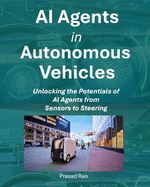 AI Agents in Autonomous Vehicles: Unlocking the potentials of AI Agents from Sensors to Steering