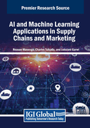 AI and Machine Learning Applications in Supply Chains and Marketing