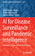 AI for Disease Surveillance and Pandemic Intelligence: Intelligent Disease Detection in Action
