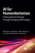 AI for Humanitarianism: Fostering Social Change Through Emerging Technologies