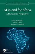 AI in and for Africa: A Humanistic Perspective