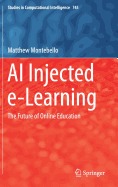 AI Injected E-Learning: The Future of Online Education
