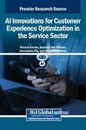 AI Innovations for Customer Experience Optimization in the Service Sector