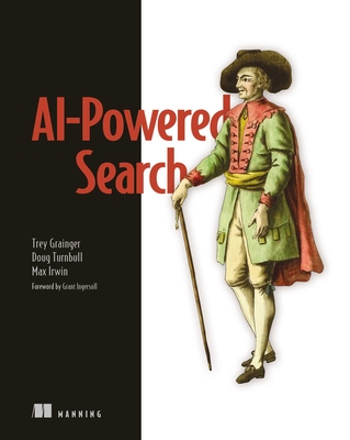 AI-Powered Search - Grainger, Trey, and Turnbull, Doug, and Irwin, Max