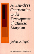 AI Ssu-Ch'i's Contribution to the Development of Chinese Marxism