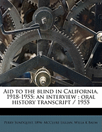 Aid to the Blind in California, 1918-1955: An Interview: Oral History Transcript / 195