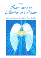 Aider Avec La Lumiere Et L'Amour