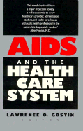 AIDS and the Health Care System
