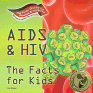 AIDS & HIV: The Facts for Kids