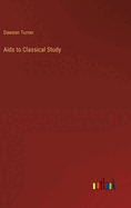 Aids to Classical Study