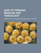 AIDS to Forensic Medicine and Toxicology