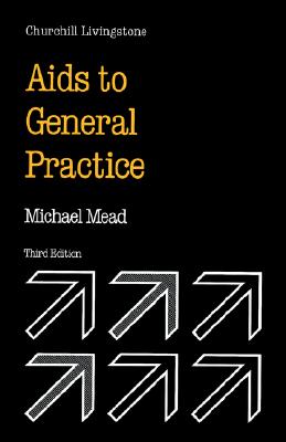 AIDS to General Practice - Mead, Michael G