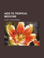 AIDS to Tropical Medicine