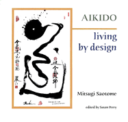 Aikido: Living by Design