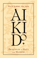 Aikido: Principles of Kata and Randori