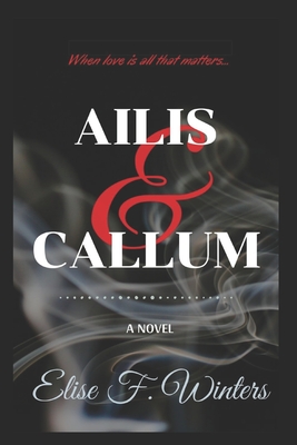 Ailis and Callum - Winters, Elise F