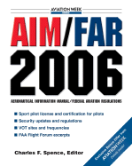 Aim/Far 2006: Aeronautical Information Manual/Federal Aviation Regulations