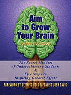 Aim to Grow Your Brain