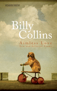 Aimless Love: New and Selected Poems