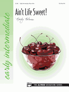 Ain't Life Sweet!: Sheet