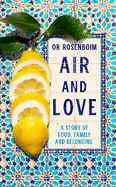 Air and Love: A Story of Food, Family and Belonging