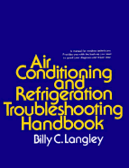 Air Conditioning and Refrigeration Troubleshooting Handbook