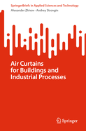 Air Curtains for Buildings and Industrial Processes